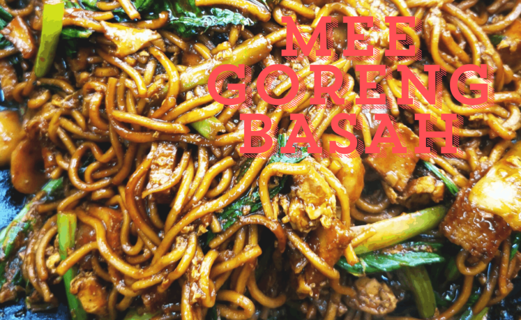 MEE GORENG BASAH